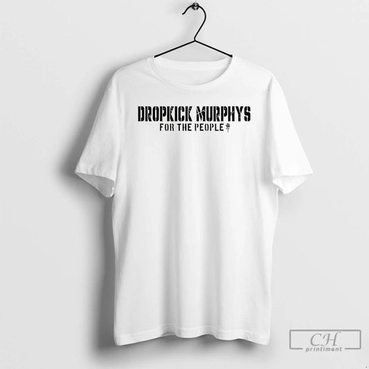 Premium Dropkick Murphys Band For The People Rose T-Shirts, Hoodie, Sweatshirt | InkThreadWorks.com