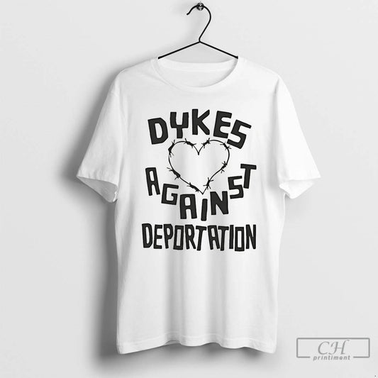 Premium Dykes Against Deportation Queer Immigrant Solidarity Abolish Ice Anti Fascist T-Shirts, Hoodie, Sweatshirt