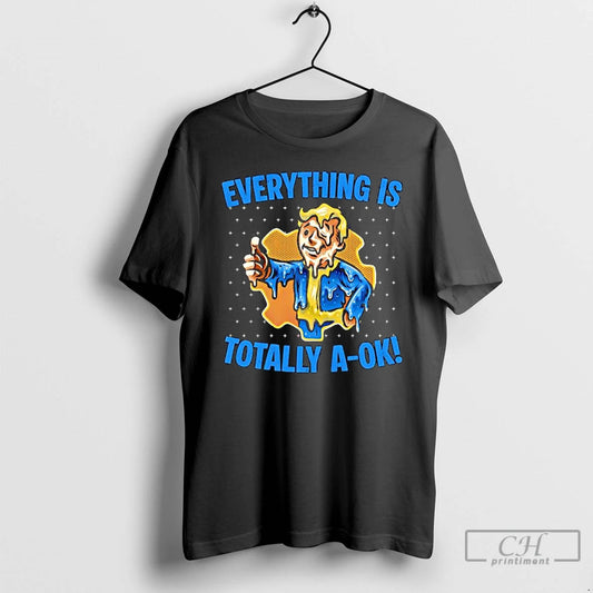 Premium Everything Is Totally Ok T-Shirts, Hoodie, Sweatshirt | InkThreadWorks.com