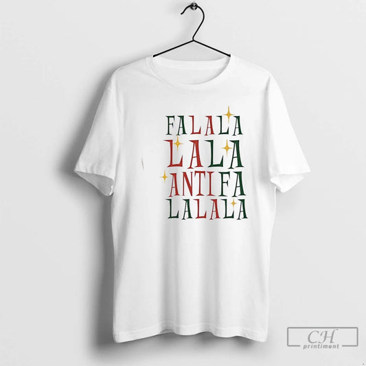 Premium Fa La La La Antifa Anti Fascism Political Protest Christmas T-Shirts, Hoodie, Sweatshirt | InkThreadWorks.com