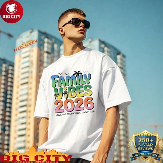Premium Family Vibes 2026 making memories together shirt
