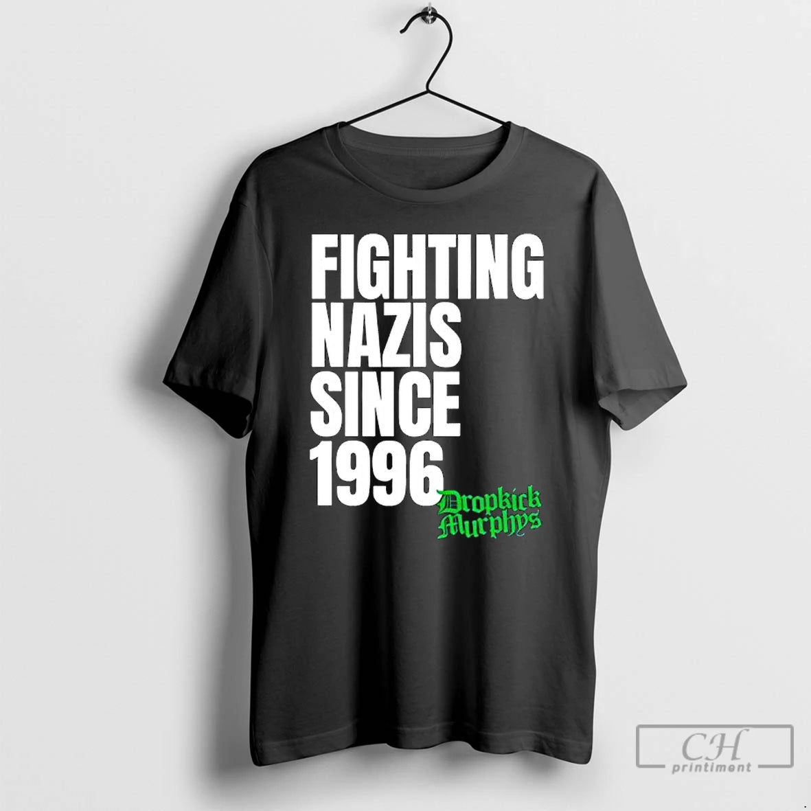 Premium Fighting Nazis Since 1996 Dropkick Murphys T-Shirts, Hoodie, Sweatshirt | InkThreadWorks.com