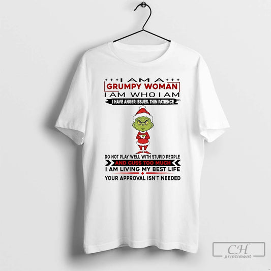 Premium Grinch I Am A Grumpy Woman I Have Anger Issues Thin Patience Christmas T-Shirts, Hoodie, Sweatshirt