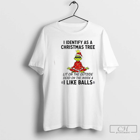 Premium Grinch I Identify As A Christmas Tree Lit On The Outside Dead On The T-Shirts, Hoodie, Sweatshirt
