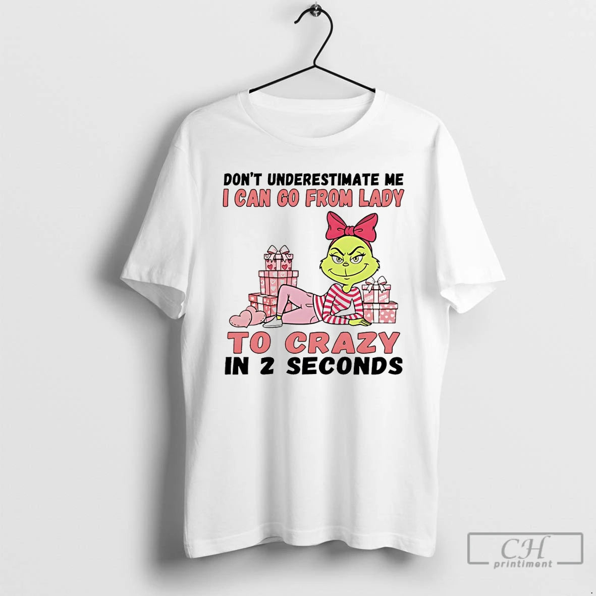 Premium Grinch Dont Underestimate Me I Can Go From Lady To Crazy In 2 Seconds T-Shirts, Hoodie, Sweatshirt