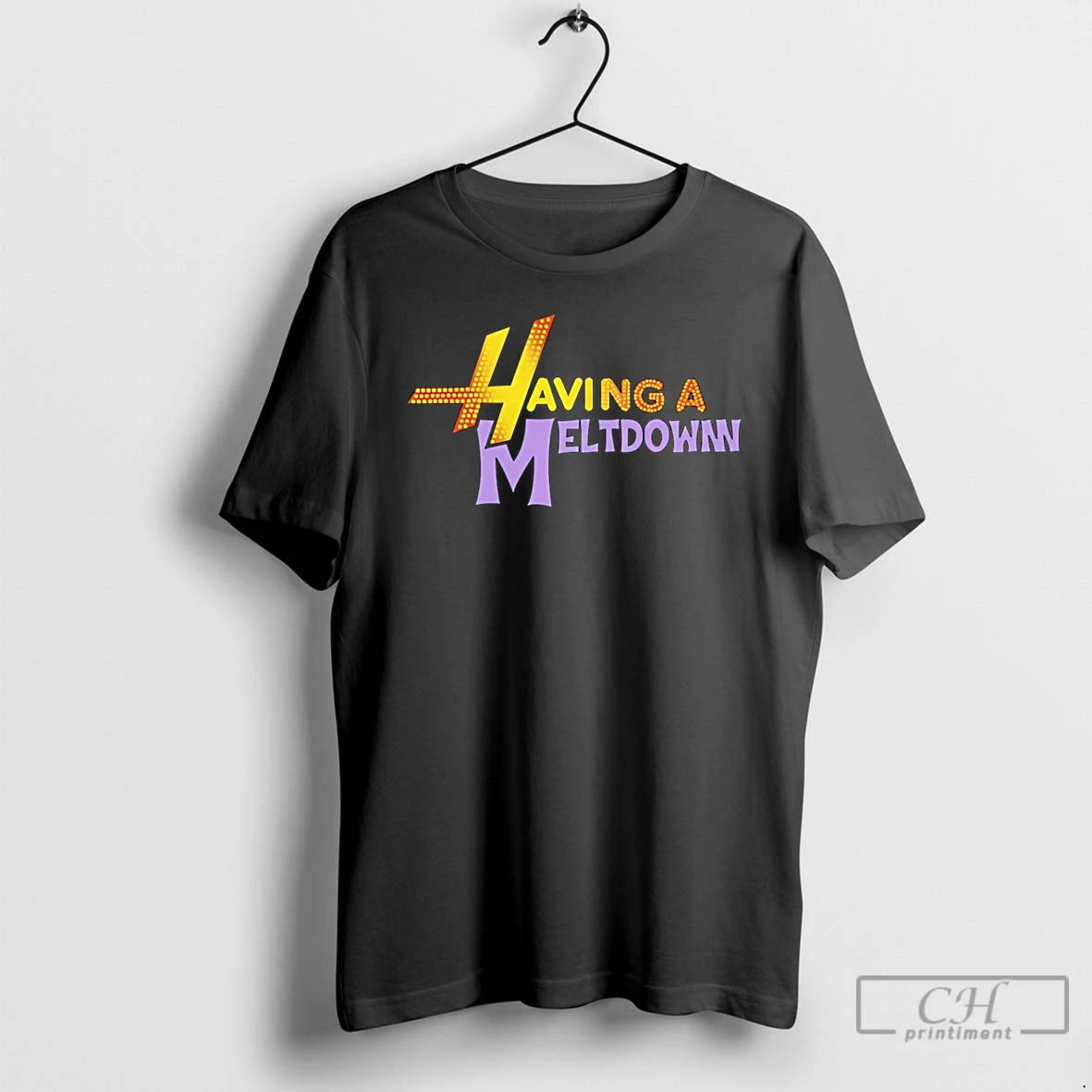 Premium Having A Meltdown T-Shirts, Hoodie, Sweatshirt | InkThreadWorks.com