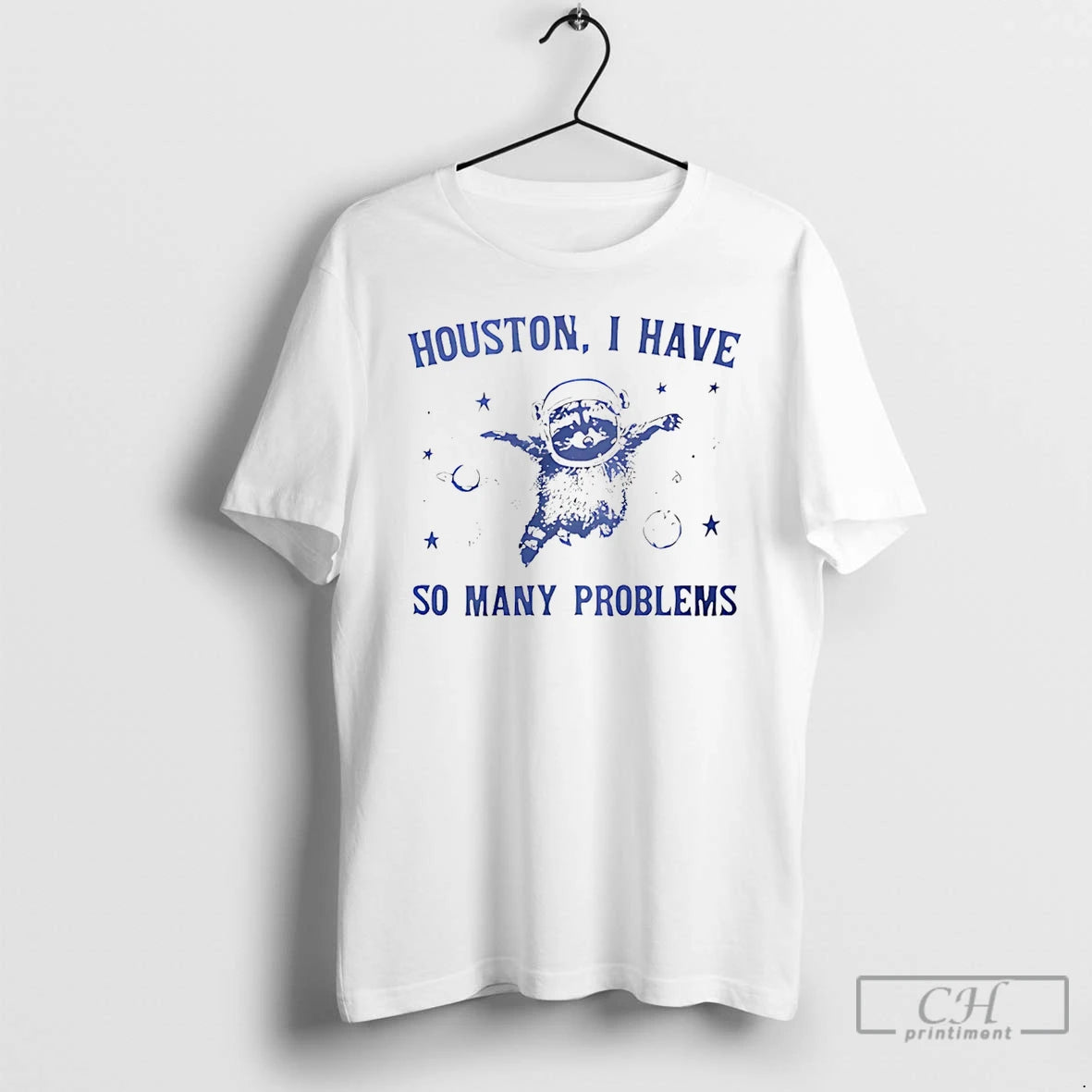 Premium Houston I Have So Many Problems T-Shirts, Hoodie, Sweatshirt | InkThreadWorks.com
