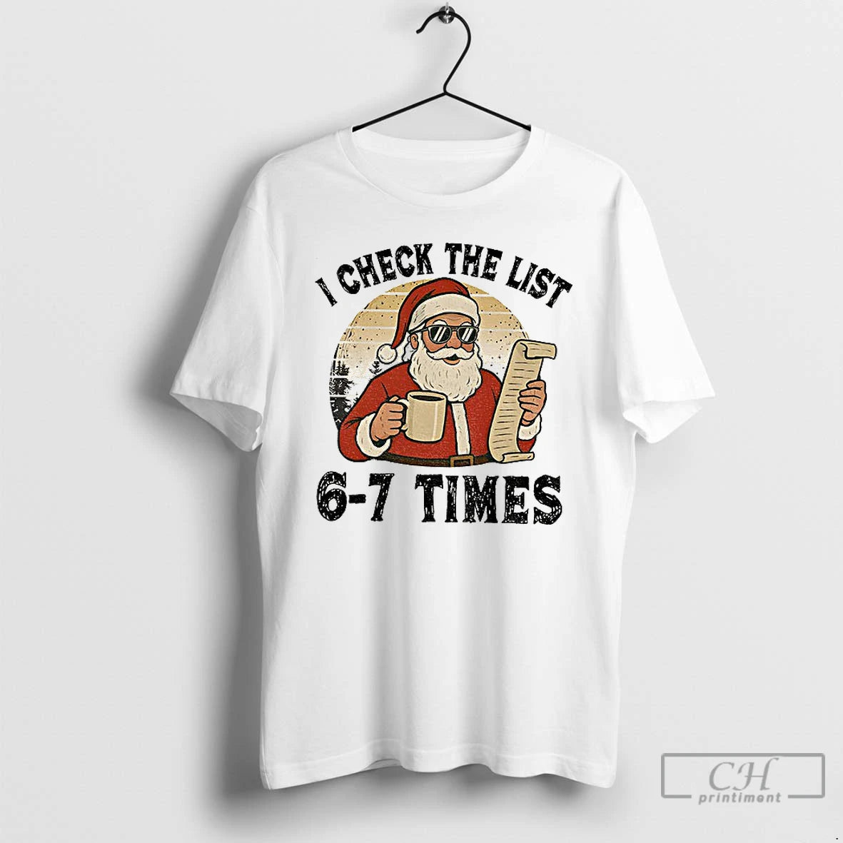 Premium I Check The List 6 7 Times Santa Vintage T-Shirts, Hoodie, Sweatshirt | InkThreadWorks.com