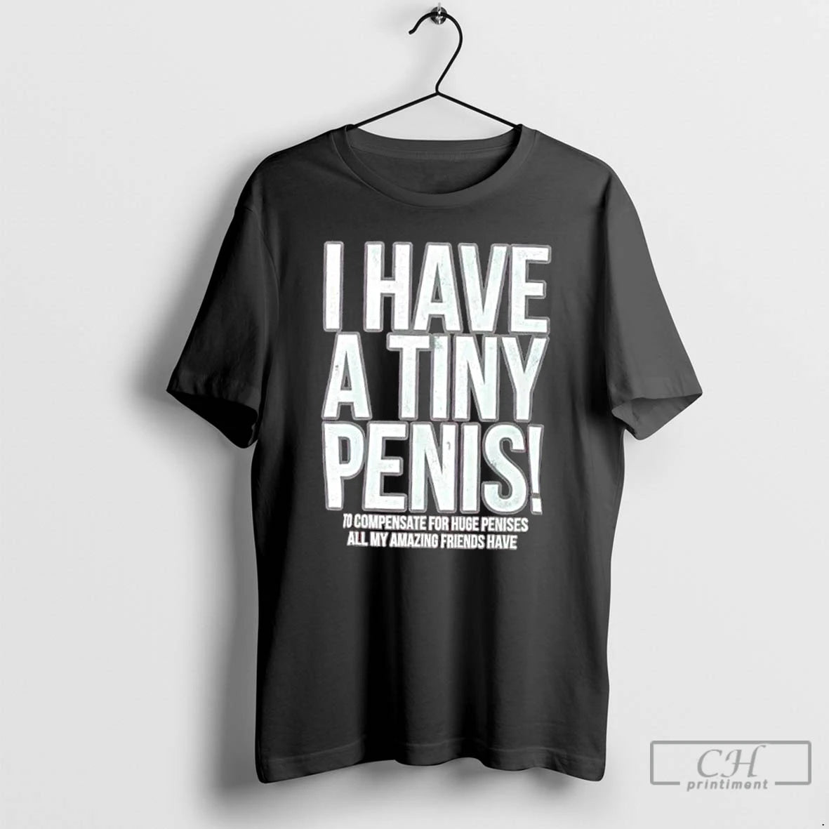 Premium I Have A Tiny Penis Self Deprecating T-Shirts, Hoodie, Sweatshirt | InkThreadWorks.com