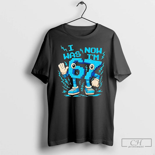 Premium I Was 6 Now Im 7 T-Shirts, Hoodie, Sweatshirt | InkThreadWorks.com