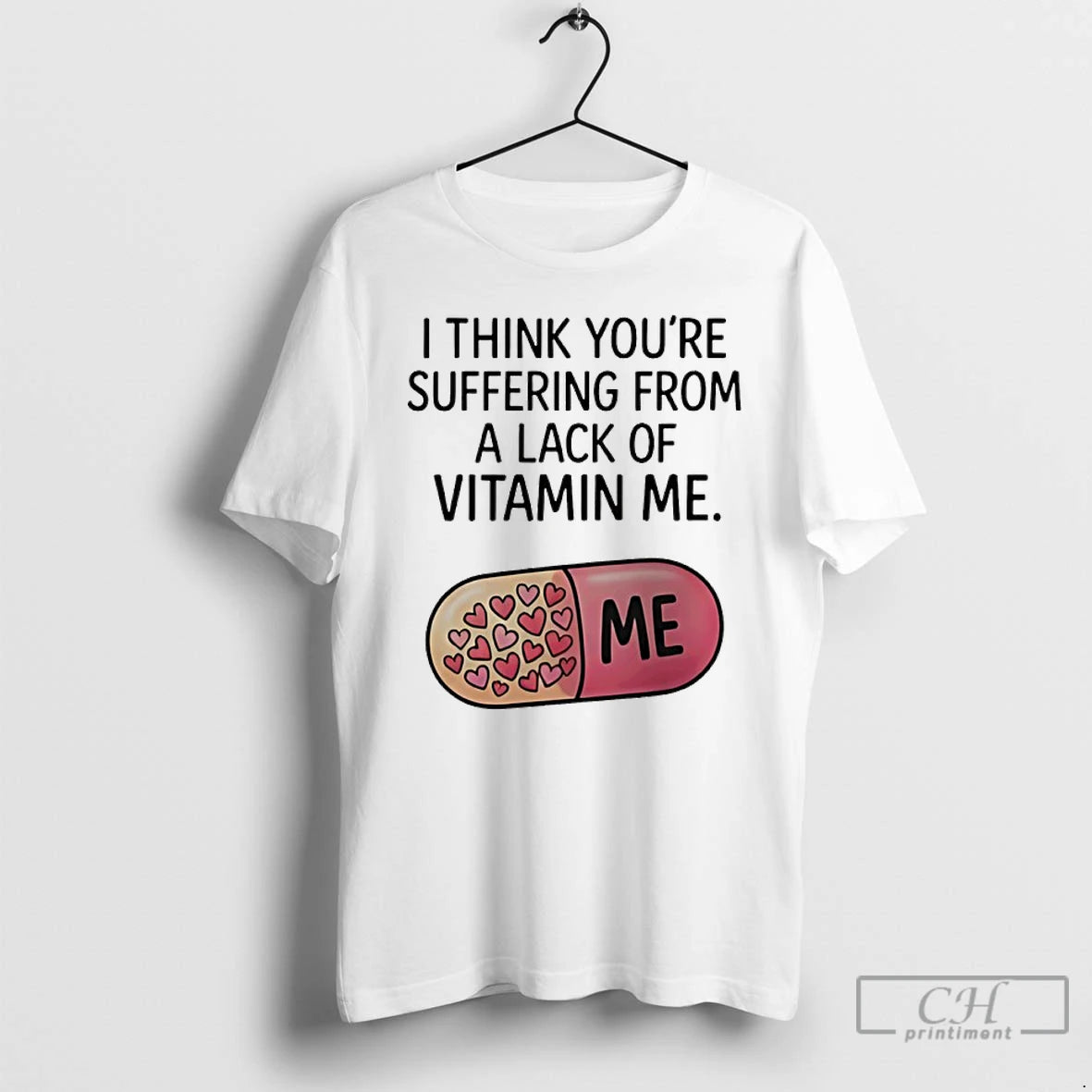 Premium I Think Youre Suffering From A Lack Of Vitamin Me T-Shirts, Hoodie, Sweatshirt | InkThreadWorks.com