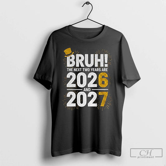 Premium New Years Eve Bruh 2026 2027 Firework T-Shirts, Hoodie, Sweatshirt | InkThreadWorks.com