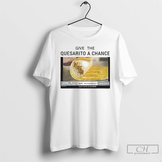 Premium Nikola Jokic Give The Quesarito A Chance T-Shirts, Hoodie, Sweatshirt | InkThreadWorks.com