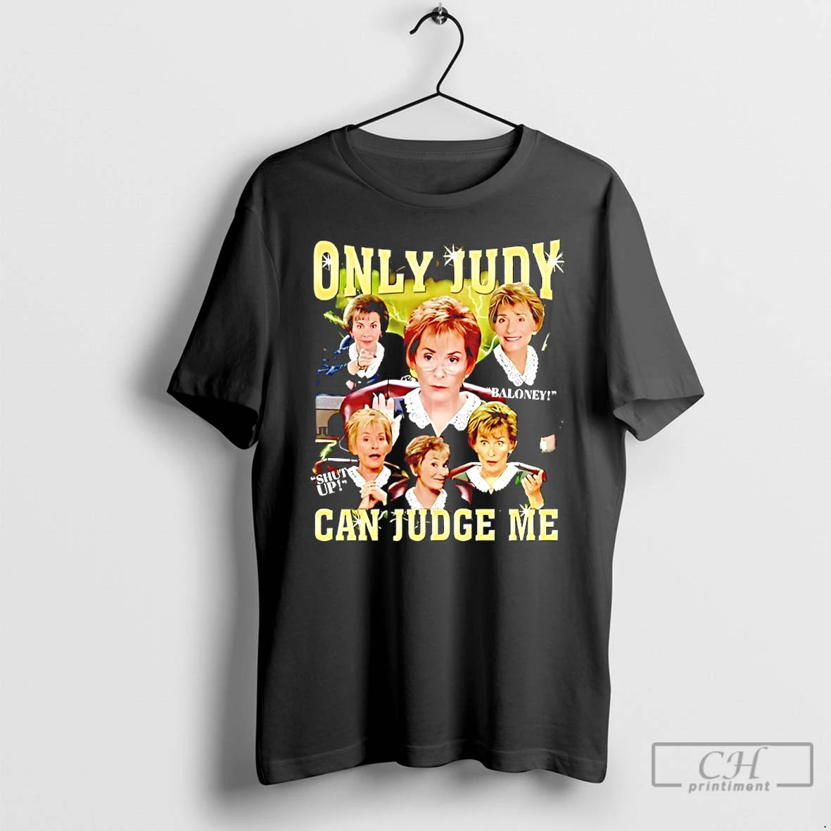 Premium Only Judy Can Judge Me Courtroom Quote Graphic T-Shirts, Hoodie, Sweatshirt | InkThreadWorks.com