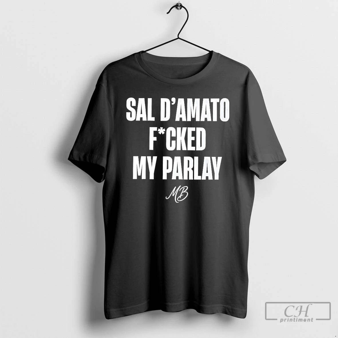 Premium Sal Damato Fucked My Parlay T-Shirts, Hoodie, Sweatshirt | InkThreadWorks.com