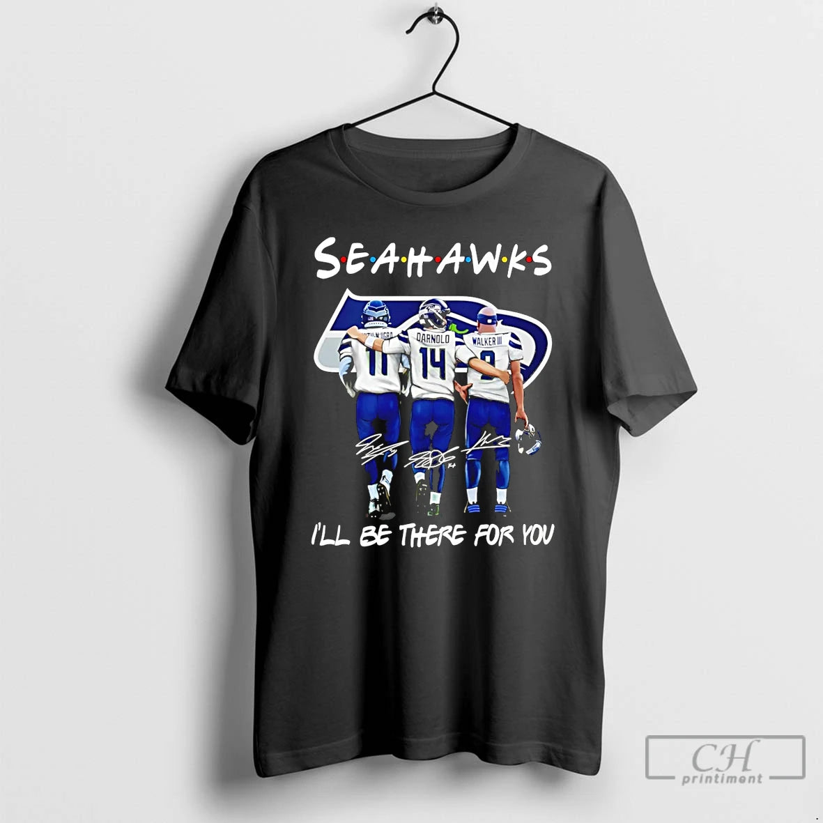 Premium Seahawks Football Ill Be There For You Friends Signatures T-Shirts, Hoodie, Sweatshirt | InkThreadWorks.com