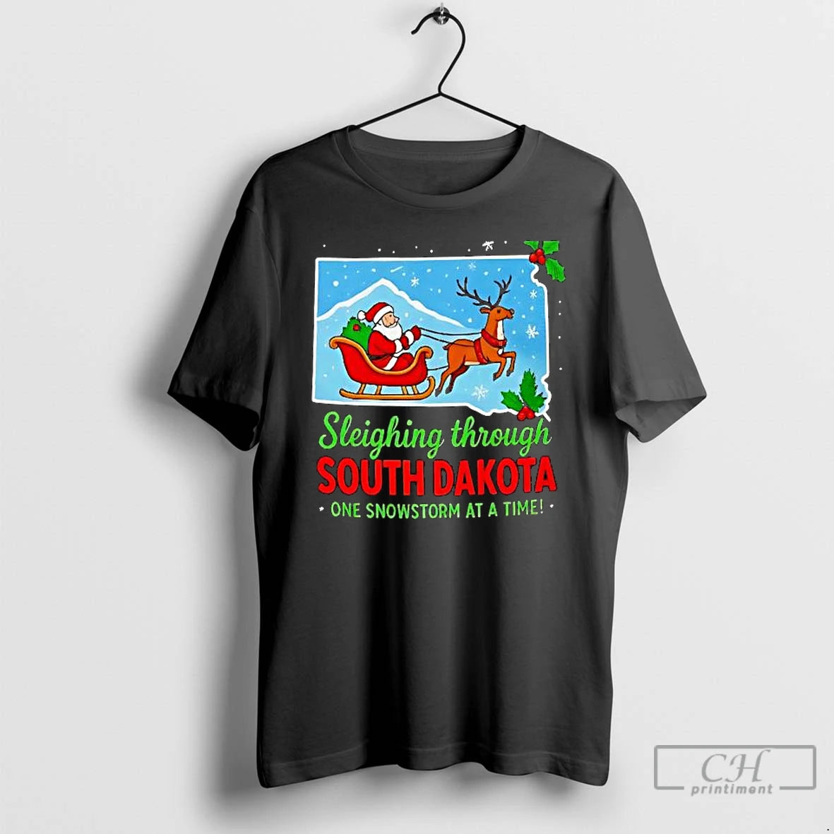Premium Sleighing Through South Dakota One Snowstorm At A Time T-Shirts, Hoodie, Sweatshirt | InkThreadWorks.com