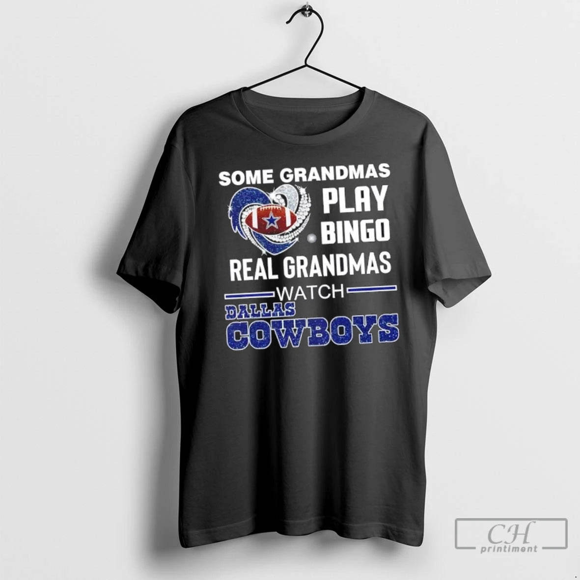 Premium Some Grandmas Play Bingo Real Grandmas Watch Dallas Cowboys Football Diamond Heart