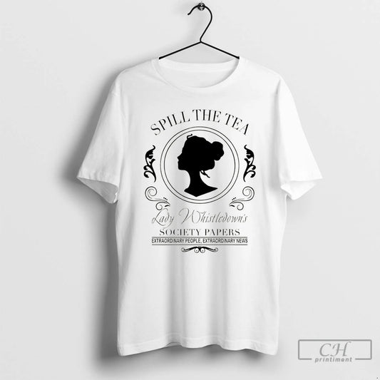 Premium Spill The Tea Lady Whistledown Society Papers Vintage T-Shirts, Hoodie, Sweatshirt | InkThreadWorks.com
