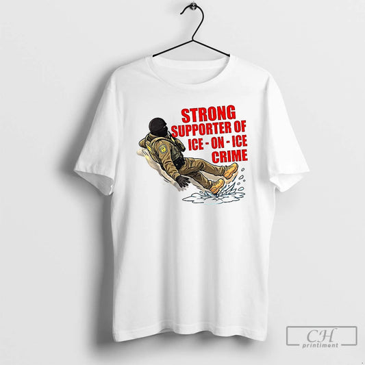 Premium Strong Supporter Of Ice On Ice Crime Anti Ice Snow Slip T Shirts Sweater Hoodie, Sweatshirt | InkThreadWorks.com