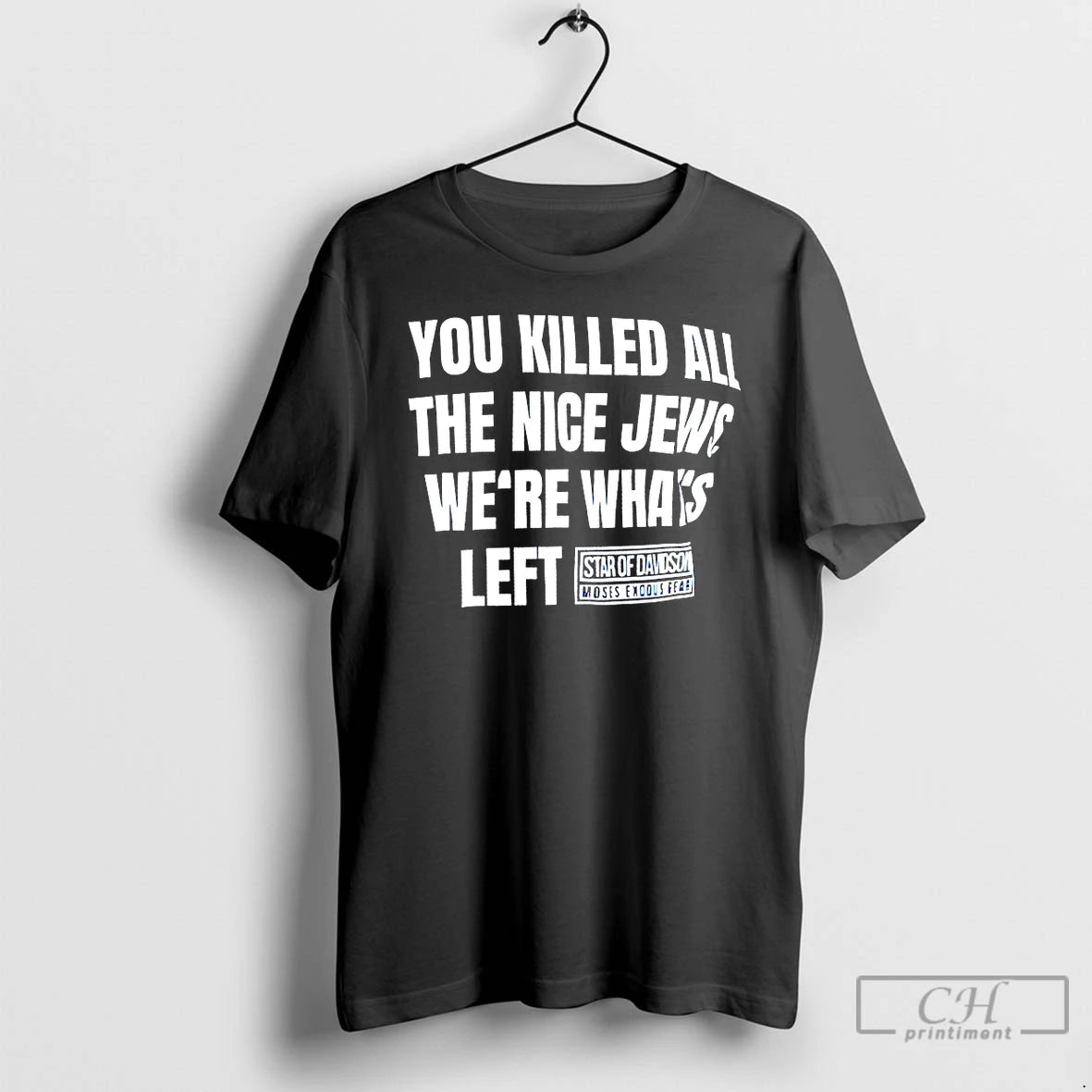 Premium They Killed All The Nice Jews Were Whats Left T-Shirts, Hoodie, Sweatshirt | InkThreadWorks.com