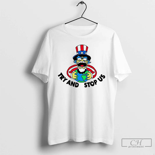 Premium Uncle Sam Hug Earth Try And Stop Us T-Shirts, Hoodie, Sweatshirt | InkThreadWorks.com