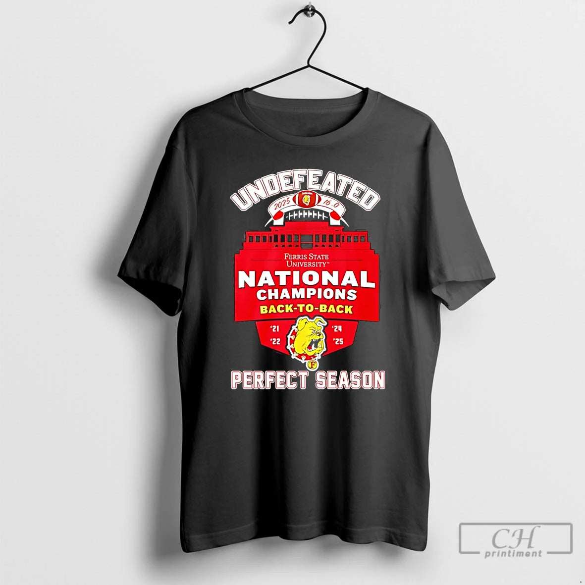 Premium Undefeated Ferris State Bulldogs 2025 National Champions Back To Back Perfect Season T Shirts Hoodie, Sweatshirt
