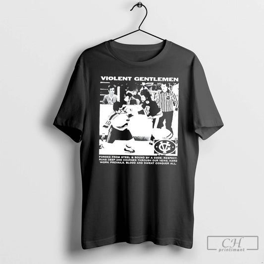 Premium Violent Gentlemen Forged From Steel And Bound By A Code T-Shirts, Hoodie, Sweatshirt | InkThreadWorks.com