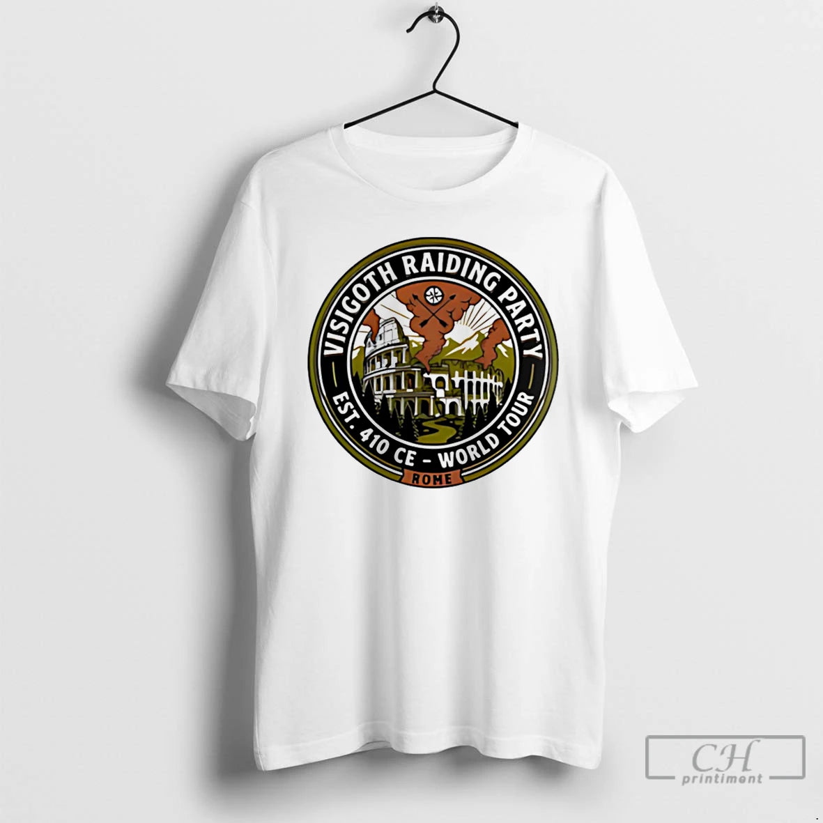 Premium Visigoth Raiding Party Sack Of Rome Est 410 Ce World Tour Colosseum Logo T-Shirts, Hoodie, Sweatshirt