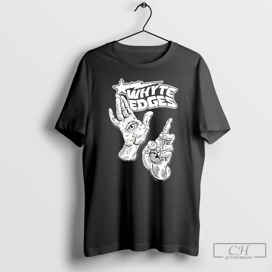 Premium Whyte Edges T-Shirts, Hoodie, Sweatshirt | InkThreadWorks.com