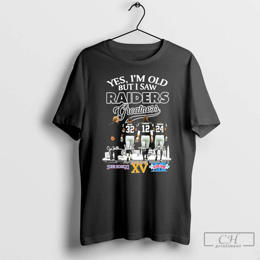 Premium Yes Im Old But I Saw Raiders Greatness Player Signature City T Shirts Sweater Hoodie, Sweatshirt | InkThreadWorks.com