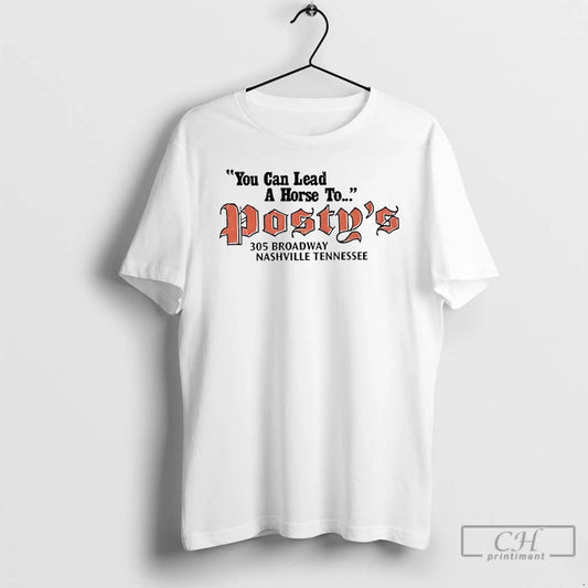 Premium You Can Lead A Horse To Postys T-Shirts, Hoodie, Sweatshirt | InkThreadWorks.com