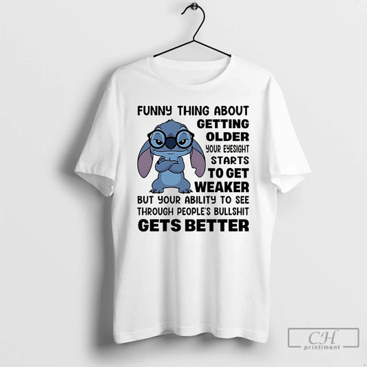 Premium Funny Thing About Getting Older Your Eyesight Starts To Get Weaker But Your Ability T-Shirts, Hoodie, Sweatshirt