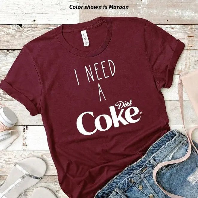 Print I Need A Diet Coke Shirts, Trendy Shirt, Funny Coke Lover Gift, trendy minimalistic Shirt, Diet Coke Tee For All,...