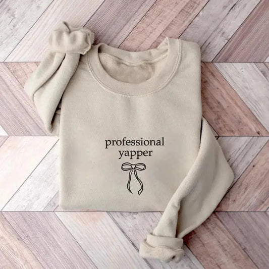 Professional Yapper Coquette T-shirt, Sweatshirt, Hoodie, Funny Yapper Shirt, Basic Cute Coquette Shirt, Funny Gift for Her