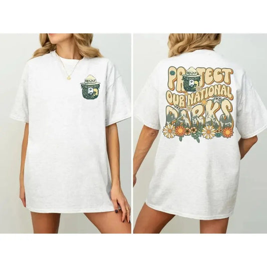 Protect Our National Parks Two Sides Tshirt, Nature Lover Gift, 63 Park List, Save Our Parks, Yosemite Joshua Park,...