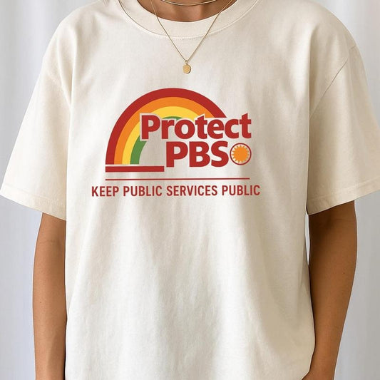 Protect PBS Rainbow Unisex T-Shirt, Comfort Colors PBS Shirt, Political Protest Tee, Save Public Broadcasting, Anti Trump...
