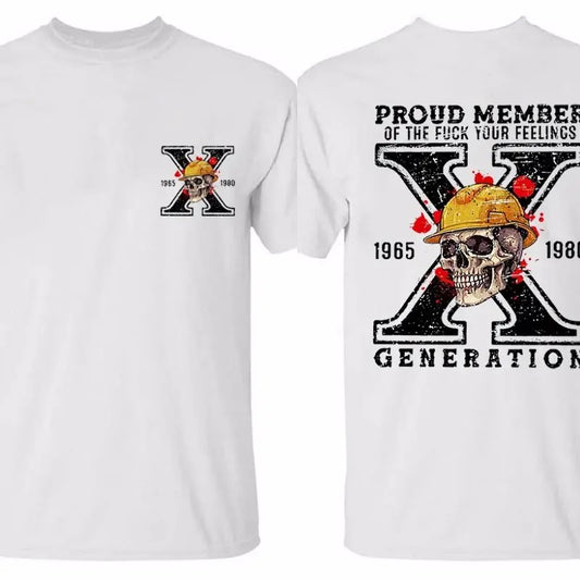 Proud Member Of The Fck Your Feelings X Generation Two Sides Shirt, Gen X Skull Shirt, Raised On Hose Tee, Unisex Short...