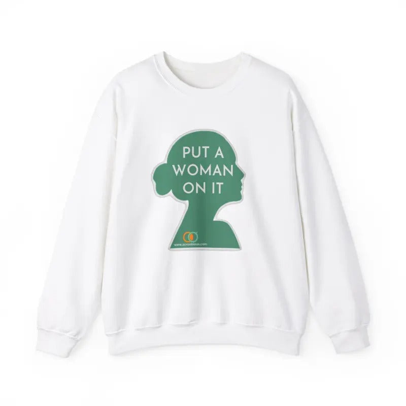 Put A Woman On It Activist's Cozy Shirt, Gift For Her Hoodie, Sweatshirt | InkThreadWorks.com