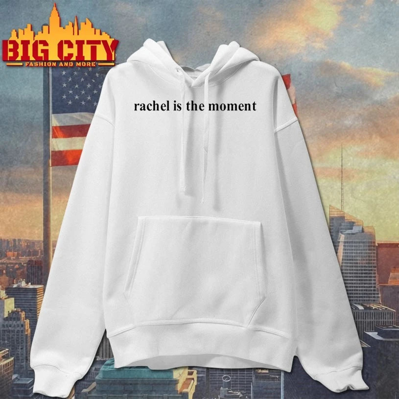 Rachel Is The Moment t-shirt