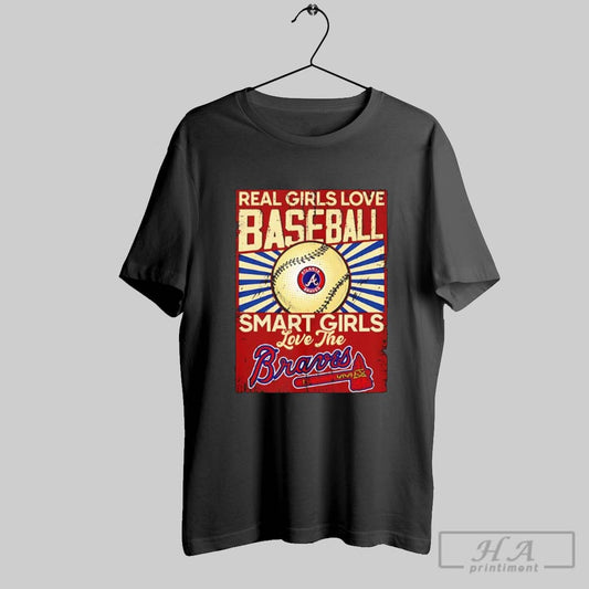 Real Girls Love Baseball Smart Girls Love The Atlanta Braves