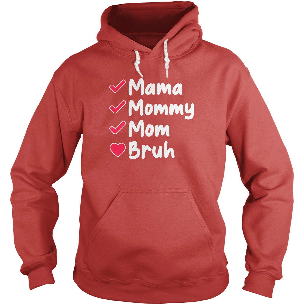 Mama To Bruh Hoodie
