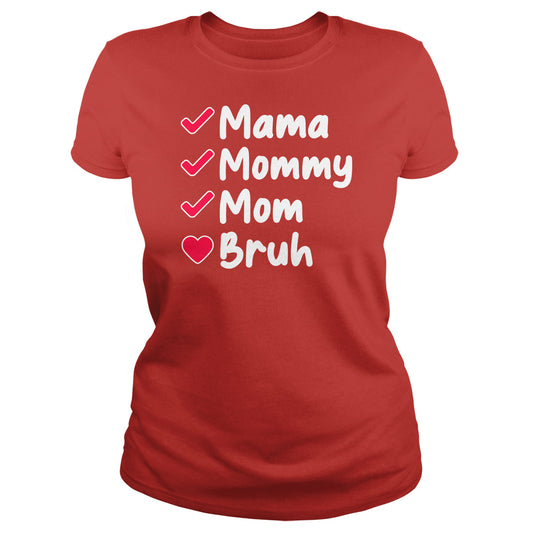Mama To Bruh