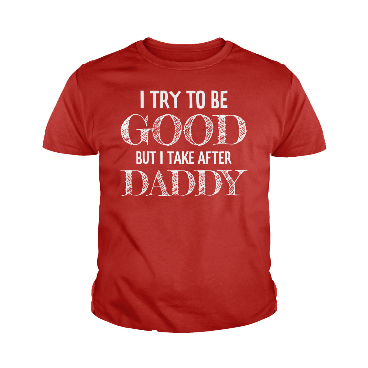 I Try to be Good Kids Shirts