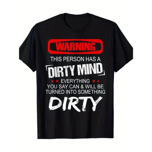 [Refreshing Graphic Print T-Shirt] Super Soft, Refreshing Graphic Print Men's Fashion T-Shirt - WARNING DIRTY MIND Letter Print - Pure Cotton, Short Sleeves, Round Comfortable Collar, Moisture-wicking, Lightweight, Casual Summer T-shirt Made in USA