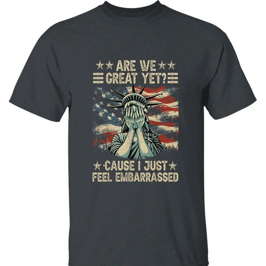 Resist 'Are We Great Yet?' T-Shirt - Political Protest Tee with Statue of Liberty Graphic for Anti Trump Movements and Activism for Change, Streetwear, Everyday Wear, Trendy Clothing, Casual Wear