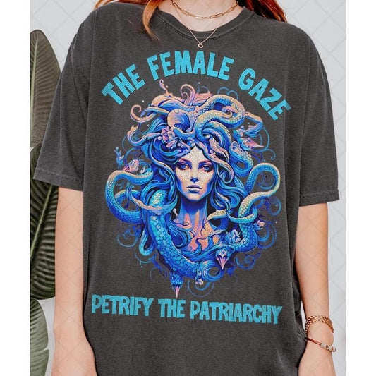 Retro 90's The Female Gaze T-Shirt, Petrify the Patriarchy, Feminist Tee T-Shirt, Gift For Women and Man Unisex T-Shirt,...