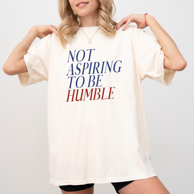 Retro Not Aspiring To Be Humble Shirt Comfort Colors, Sarcastic Crewneck Women Tee, Girl Power Gifts, Feminism Womenswear...