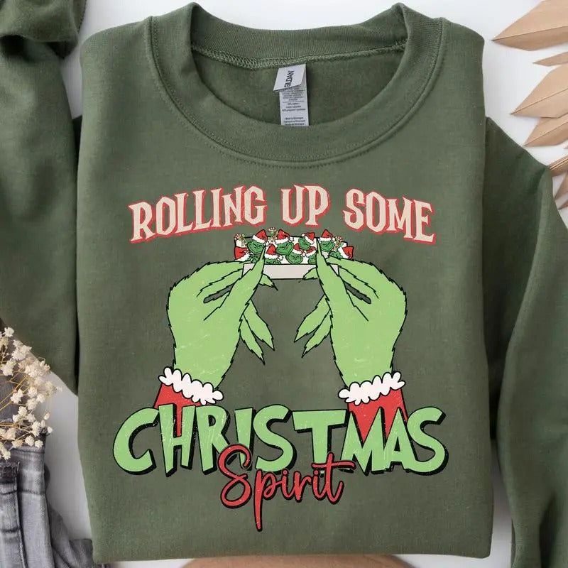 Rolling Up Some Christmas Spirit SweatShirt , Griinchmas Shirt For Sale, Easy to match Hoodie, Trendy Christmas Shirt...