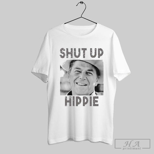 Ronald Reagan Shut Up Hippie